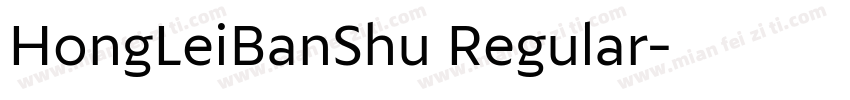 HongLeiBanShu Regular字体转换